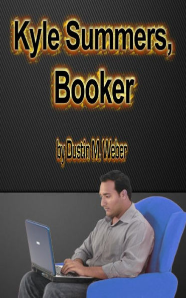 Kyle Summers, Booker