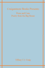 Title: Prose and Cons Poetry from the Big House, Author: Tiffany T.J. Craig