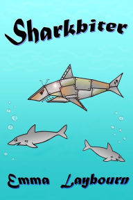 Title: Sharkbiter, Author: Emma Laybourn