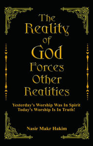 Title: The Reality Of God Forces Other Realities, Author: Nasir Makr Hakim