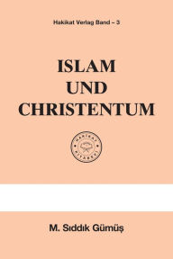 Title: Islam Und Christentum, Author: M. S Gümü