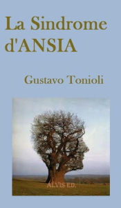 Title: La Sindrome d'Ansia, Author: Gustavo Tonioli