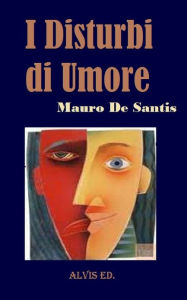 Title: I Disturbi di Umore, Author: Mauro De Santis