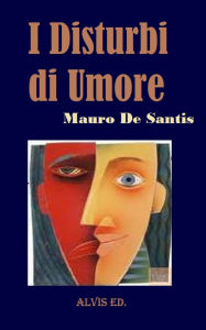 Title: I Disturbi di Umore, Author: Mauro De Santis