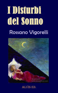 Title: I Disturbi del Sonno, Author: Rossano Vigorelli