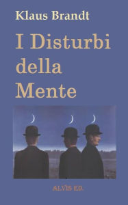 Title: I Disturbi della Mente, Author: Klaus Brandt