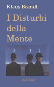 Title: I Disturbi della Mente, Author: Klaus Brandt