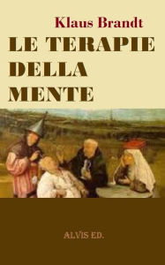 Title: Le Terapie della Mente, Author: Klaus Brandt