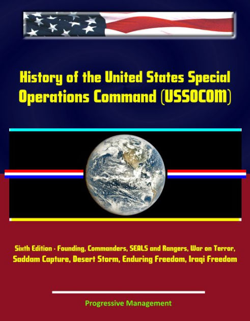 History of the United States Special Operations Command (USSOCOM ...