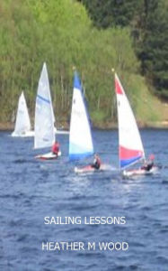 Title: Sailing Lessons, Author: Heather M Wood