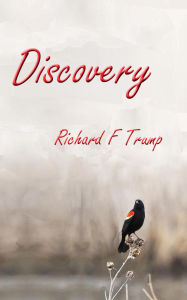 Title: Discovery - Field Notes of a Naturalist, Author: Richard Trump