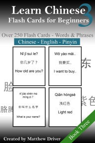 Title: Learn Chinese: Flash Cards for Beginners. Book 3, Author: Matthew Driver