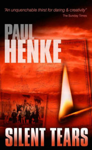 Title: Silent Tears, Author: Paul Henke