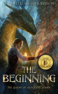 Title: The Beginning: An Epic Fantasy Dragon Adventure, Author: Jenna Elizabeth Johnson