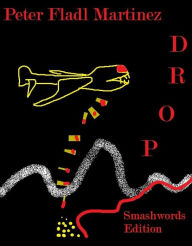 Title: Drop, Author: Peter Fladl Martinez