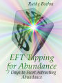 EFT Tapping For Abundance: 7 Days to Start Attracting Abundance