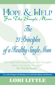 Title: Hope & Help for the Single Mom, Author: Lori Little