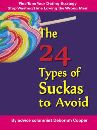 Title: The 24 Types of Suckas to Avoid, Author: Deborrah Cooper