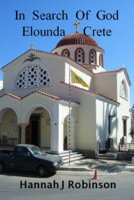 Title: In search of God, Elounda Crete, Author: Hannah Robinson