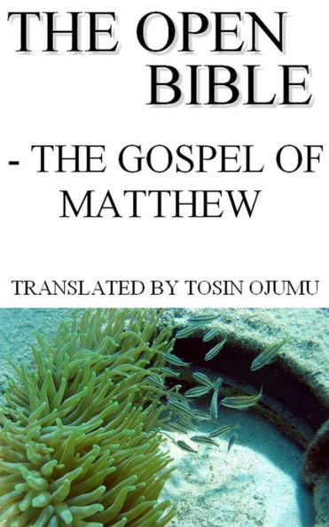 The Open Bible: The Gospel of Matthew