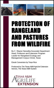 Title: Protection of Rangeland and Pastures from Wildfire, Author: Texas A&M AgriLife Extension Service