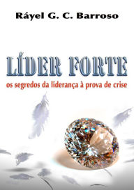 Title: Líder Forte, Author: Rayel G. C. Barroso
