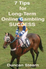 7 Tips for Long-Term Online Gambling Success