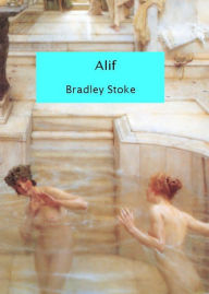 Title: Alif, Author: Bradley Stoke