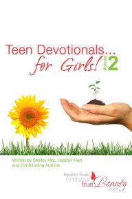 Title: Teen Devotionals...for Girls! Volume 2, Author: Shelley Hitz