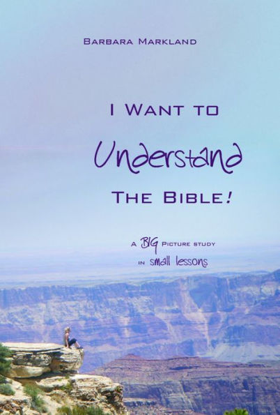 I Want to Understand The Bible!