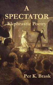 Title: A Spectator, Author: Per K. Brask