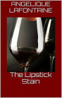 The Lipstick Stain