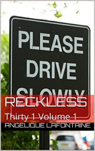 Title: Thirty-1 Volume 1: Reckless, Author: Angelique LaFontaine