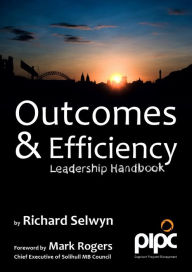 Title: Outcomes & Efficiency: Leadership Handbook, Author: Richard Selwyn
