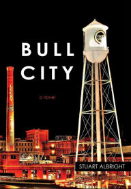 Title: Bull City, Author: Stuart Albright