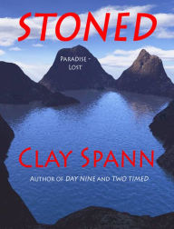 Title: Stoned, Author: Clayton Spann