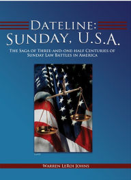 Title: Dateline: Sunday, U.S.A., Author: Warren LeRoi Johns