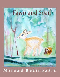 Title: Fawn and Snail, Author: Mirsad Becirbasic