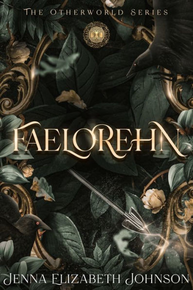 Faelorehn: Book One of the Otherworld Trilogy