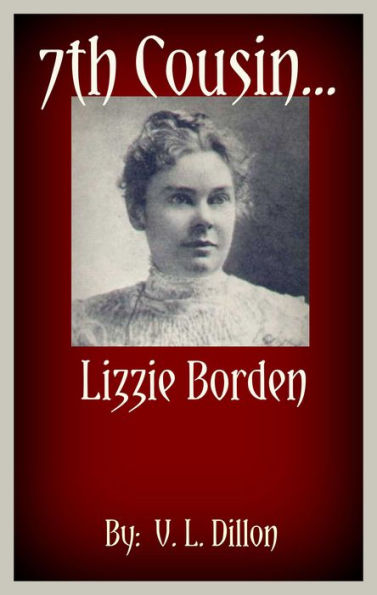 7th Cousin....Lizzie Borden