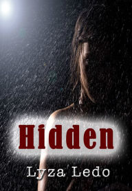 Title: Hidden (Secrets Trilogy, #2), Author: Lyza Ledo