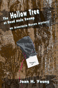 Title: The Hollow Tree at Dead Mule Swamp, Author: Joan H. Young