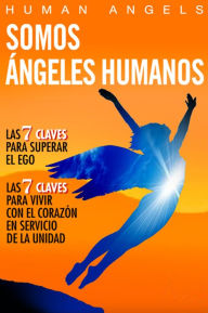 Title: Somos Angeles Humanos, Author: Human Angels
