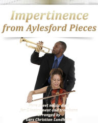 Title: Impertinence from Aylesford Pieces Pure sheet music duet for C instrument and trombone arranged by Lars Christian Lundholm, Author: Pure Sheet Music