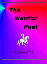 Title: The Warrior Poet, Author: Rick King