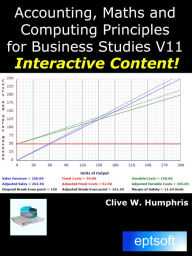 Title: Accounting, Maths and Computing Principles for Business Studies V11, Author: Clive W. Humphris