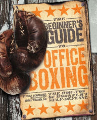 Title: Beginner's Guide to Office Boxing, Author: Paula Schumacher