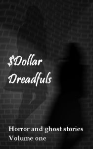 Title: Dollar Dreadfuls Volume One, Author: Chris Roberts