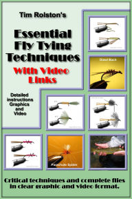 Title: Essential Fly Tying Techniques, Author: Tim Rolston