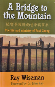 Title: A Bridge to the Mountain, Author: Ray Wiseman